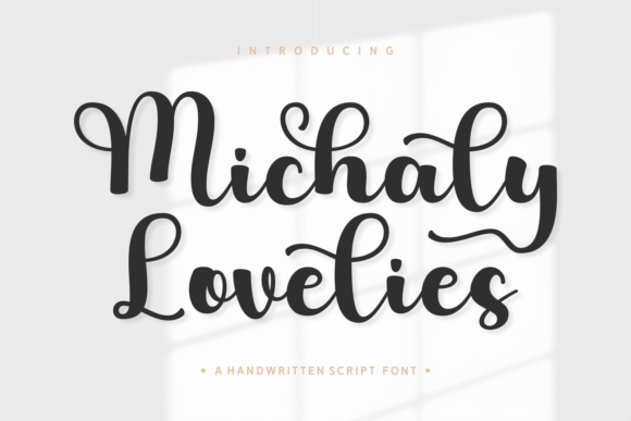 Michaly Lovelies: The Script Font for Modern Branding