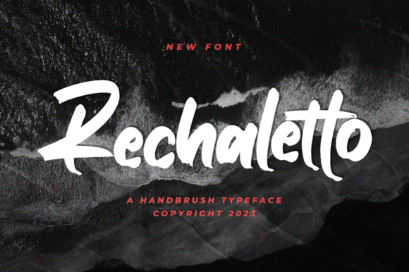 Rechaletto: The Brushed Script Typeface for Branding